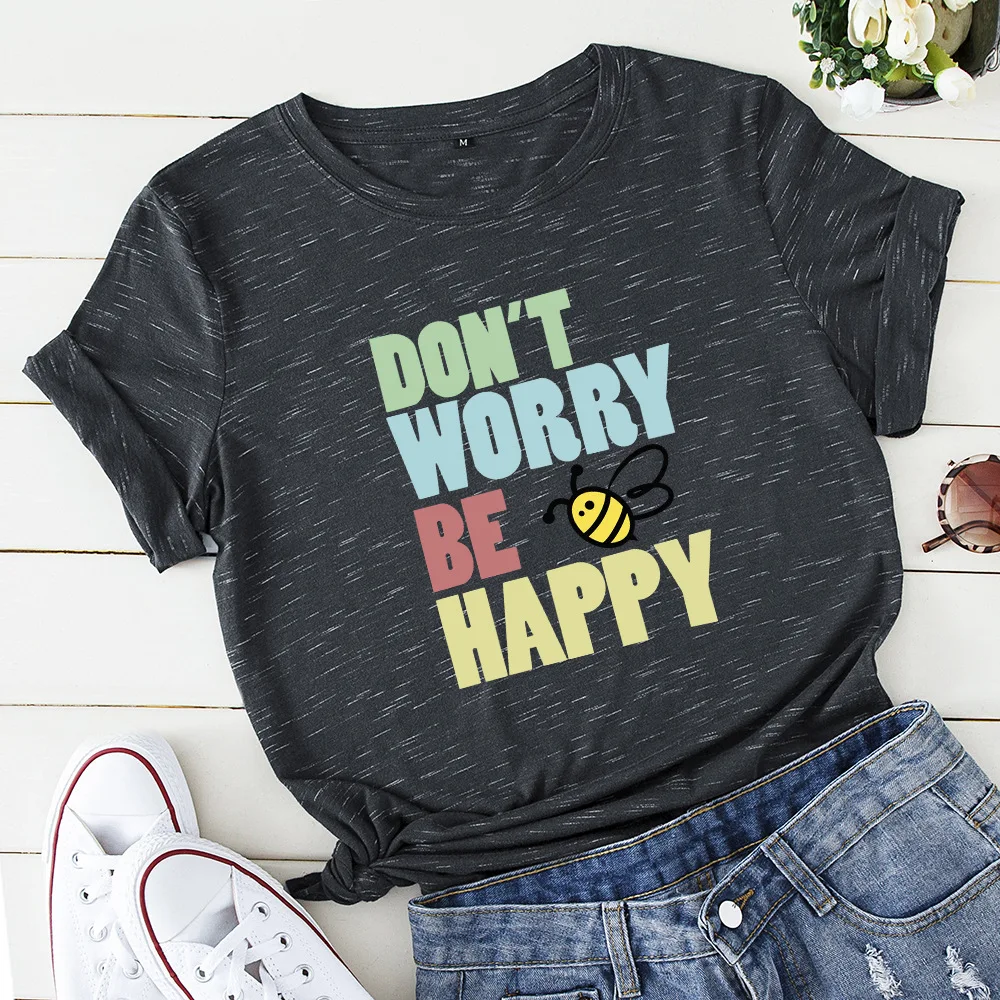 

Don't Worry Be Happy Graphic T Shirts for Women Cotton Short Sleeve Tee Female Shirt Tops Summer Casual Print Shirts Clothes