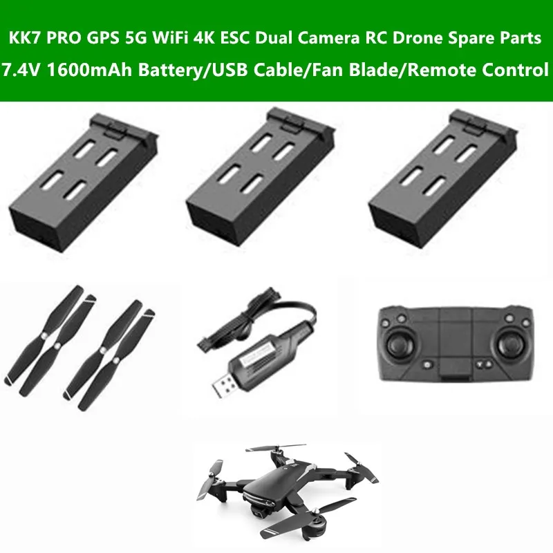 

KK7 PRO GPS 4K запасная деталь для радиоуправляемого дрона 7,4 В 1600 мАч батарея/USB кабель/лопасть вентилятора/пульт дистанционного управления для к...