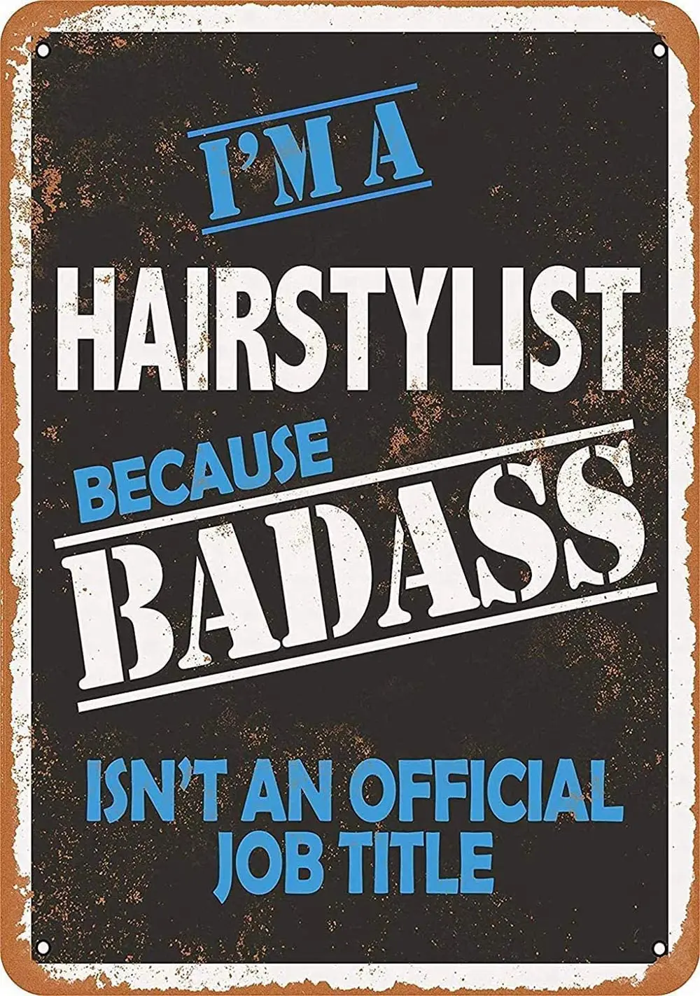 

Badass Hairstylist Retro Tin Sign Vintage Look Sign Poster Plaque for Bar Cafe Kitchen Wall Decor 8 X 12 Inch