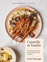 cannelle et vanille nourishing gluten free recipes for every meal and mood