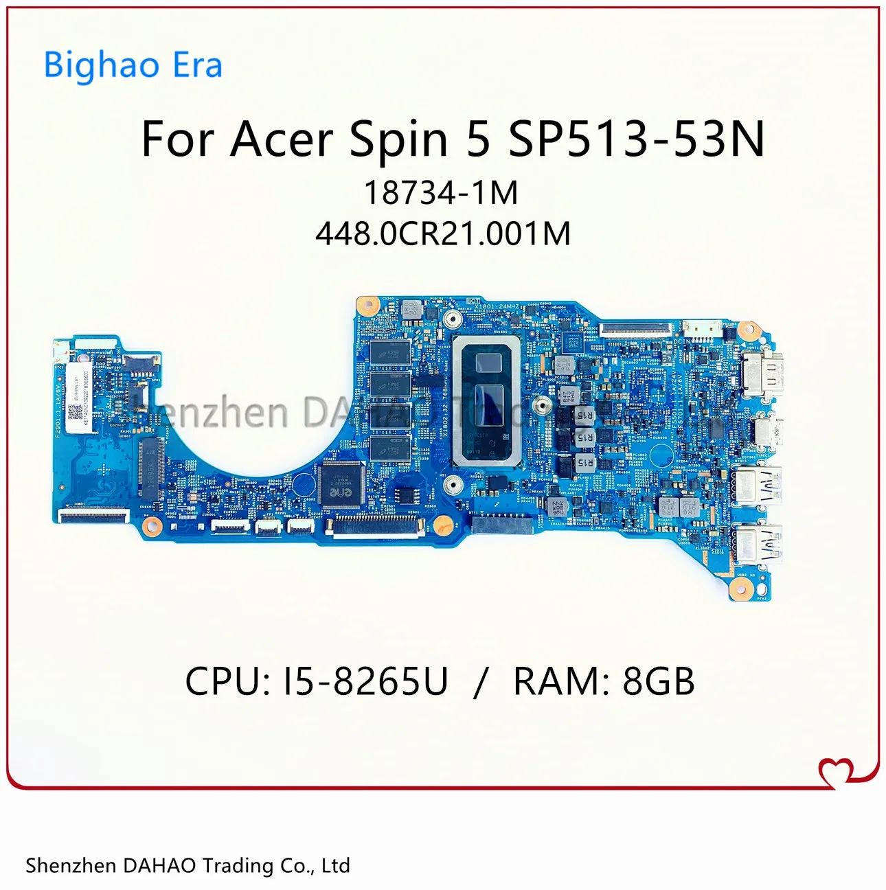 

18734-1M For Acer Spin 5 SP513-53N N17W2 Laptop Motherboard 448.0CR21.001M With i5-8265U CPU 8G-RAM 100% Fully Tested