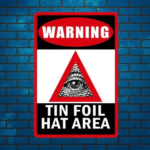

Sylty Tin Foil Hat Area 20X30 Tin Sign Durable Metal Signs 8x12 Inch No Rust Custom Sign NWO