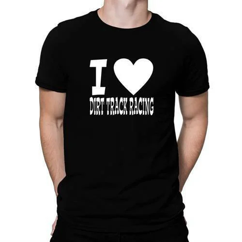 

I love Dirt Track Racing Huge Heart T-shirt