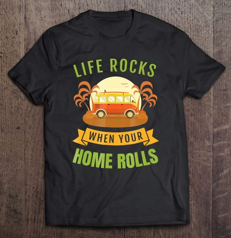 Rv Life Футболка хорошая футболка жизнь рок когда ваш дом рулоны аниме