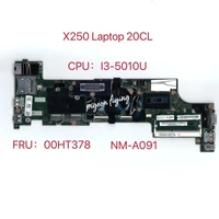 for lenovo thankpad x250 laptop motherboard cpu i3 5010u nm a091 fru00ht378 100 test ok