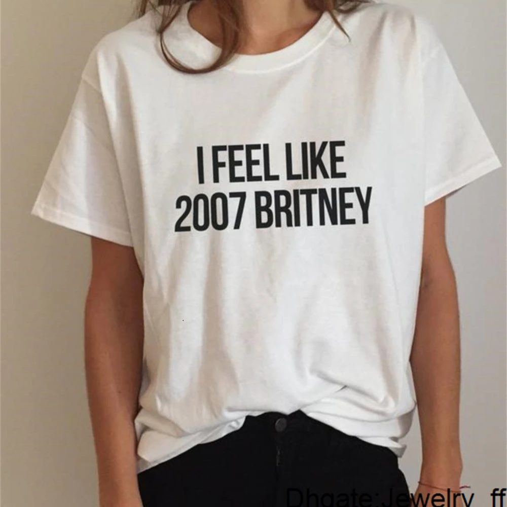 Женская футболка с надписью I Feel Like Britney Повседневная забавная женская Топ цвета