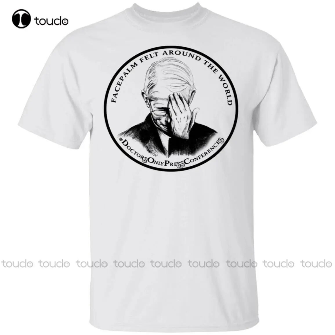 

Dr Fauci Facepalm Felt Around The World Shirt mens white tee shirts