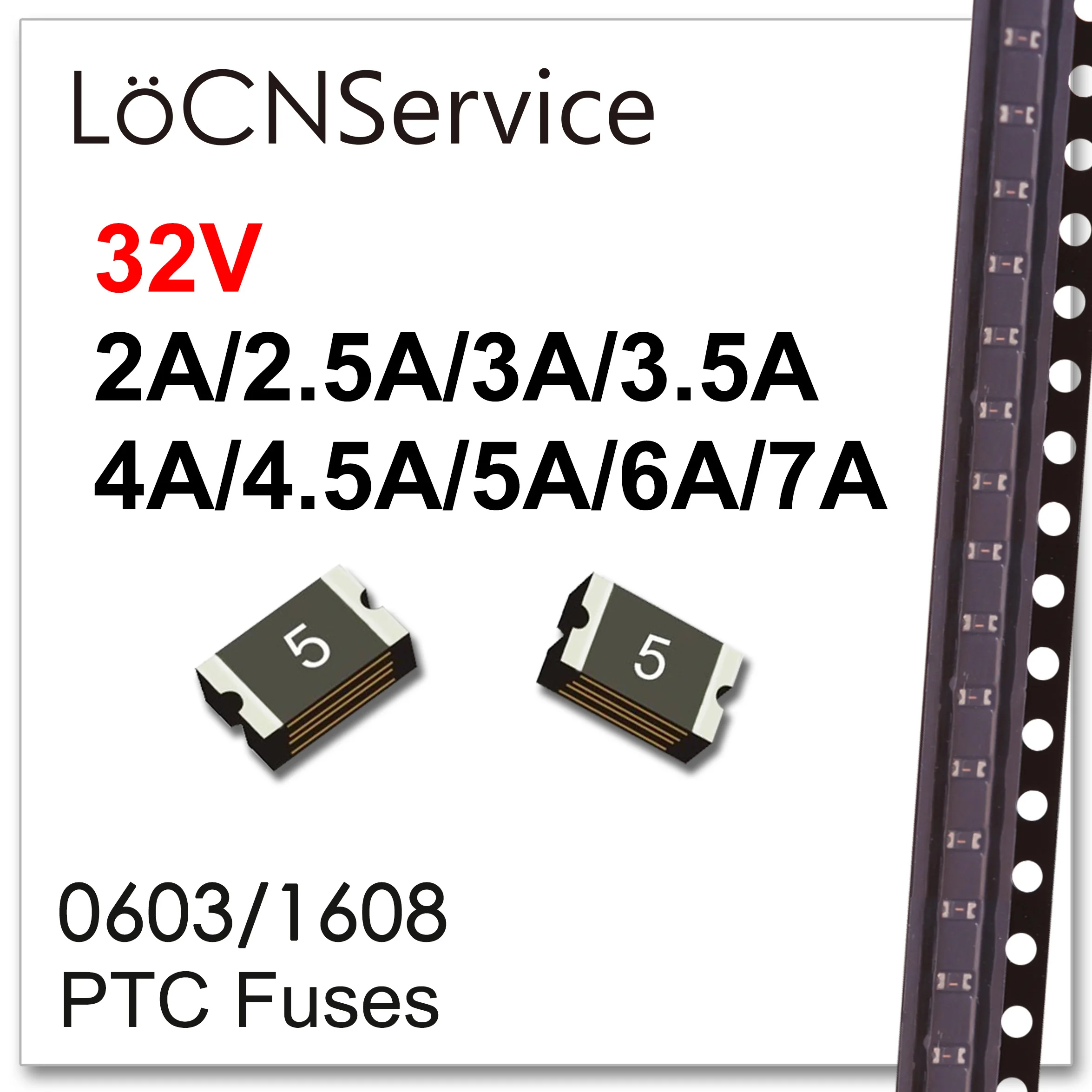 

LoCNService 5000PCS 0603/1608 32V 2A 2.5A 3A 3.5A 4A 4.5A 5A 6A 7A PTC Fuses SMD High Quality