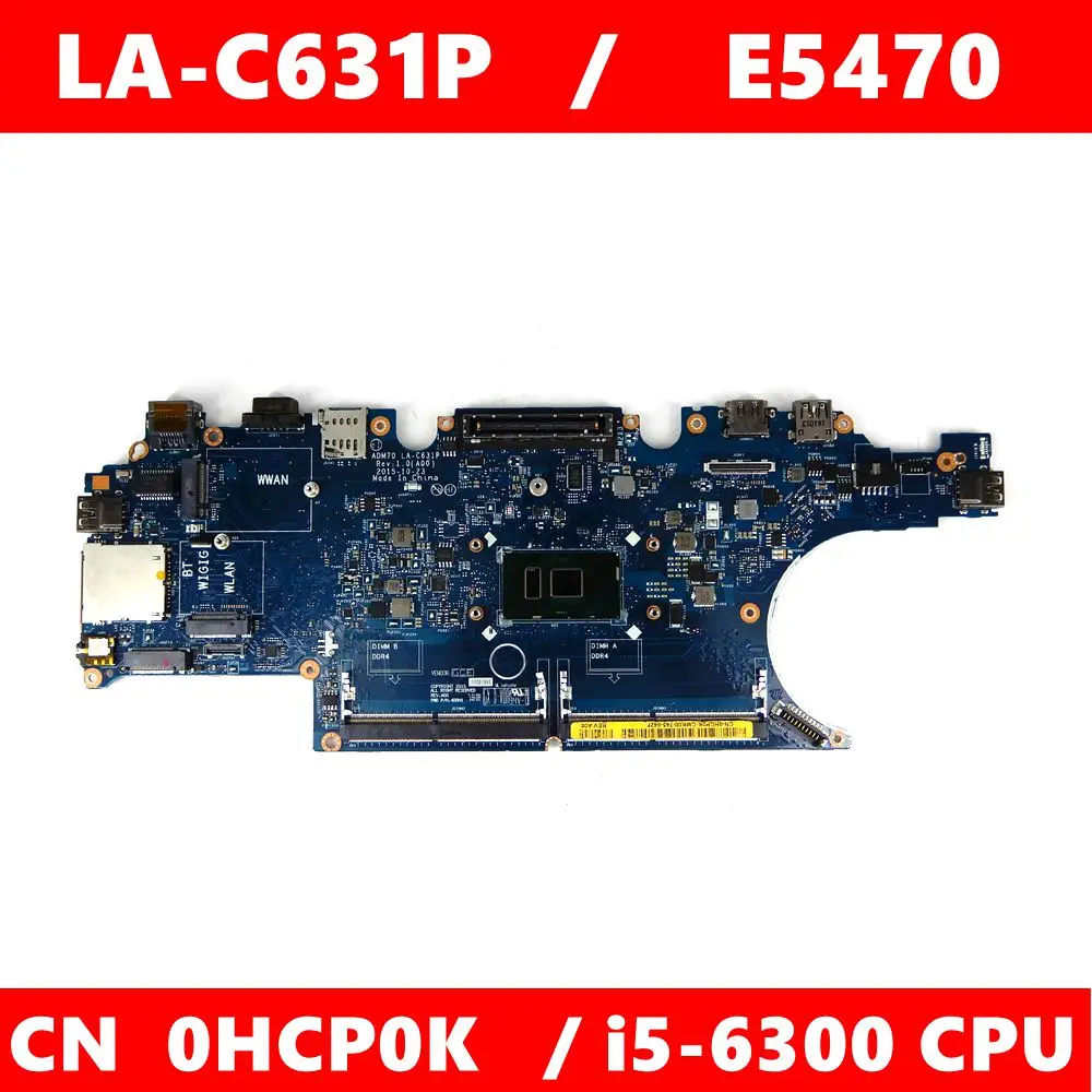 

LA-C631P CN HCP0K i5-6300 CPU Mainboard For DELL LA-C631P E5470 CN 0HCP0K Laptop Motherboard 100% Tested