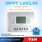 Контроллер заряда солнечной батареи Y  H MPPT, 60 А 80 а 12 в 24 В, автоматический регулятор солнечной панели для максимального входного напряжения 50 в, все данные в одном дисплее L60 L80