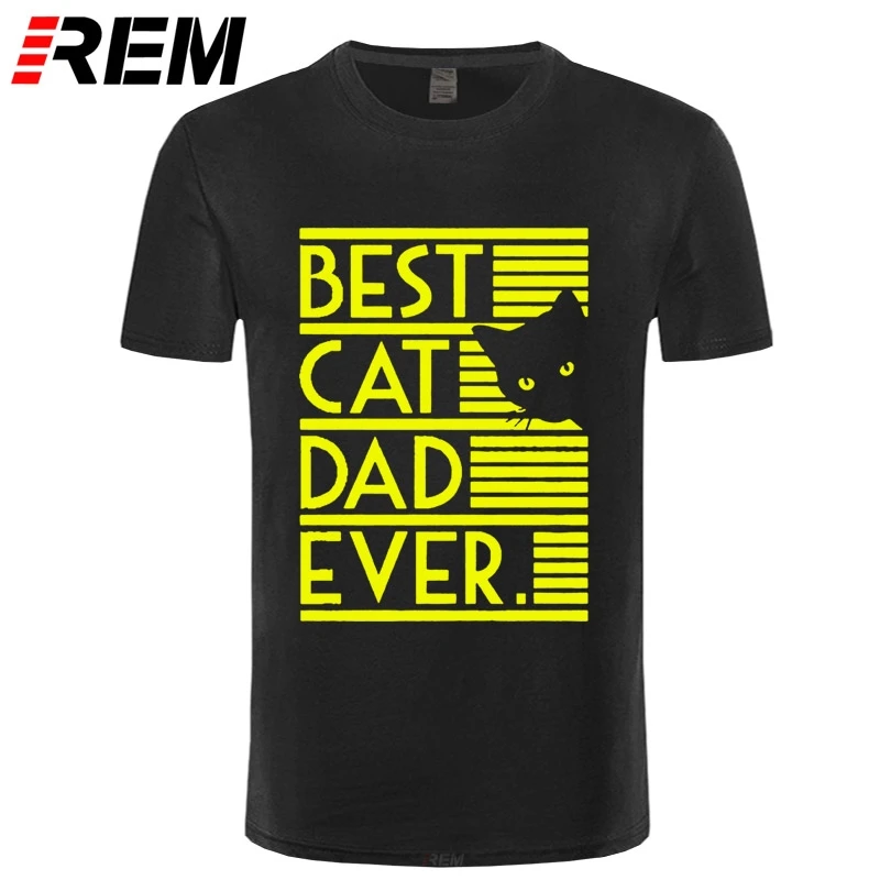 

REM Funny Best Cat Dad Ever Graphic T-Shirt Mens Summer Style Fashion Short Sleeves Oversized Streetwear T Shirts