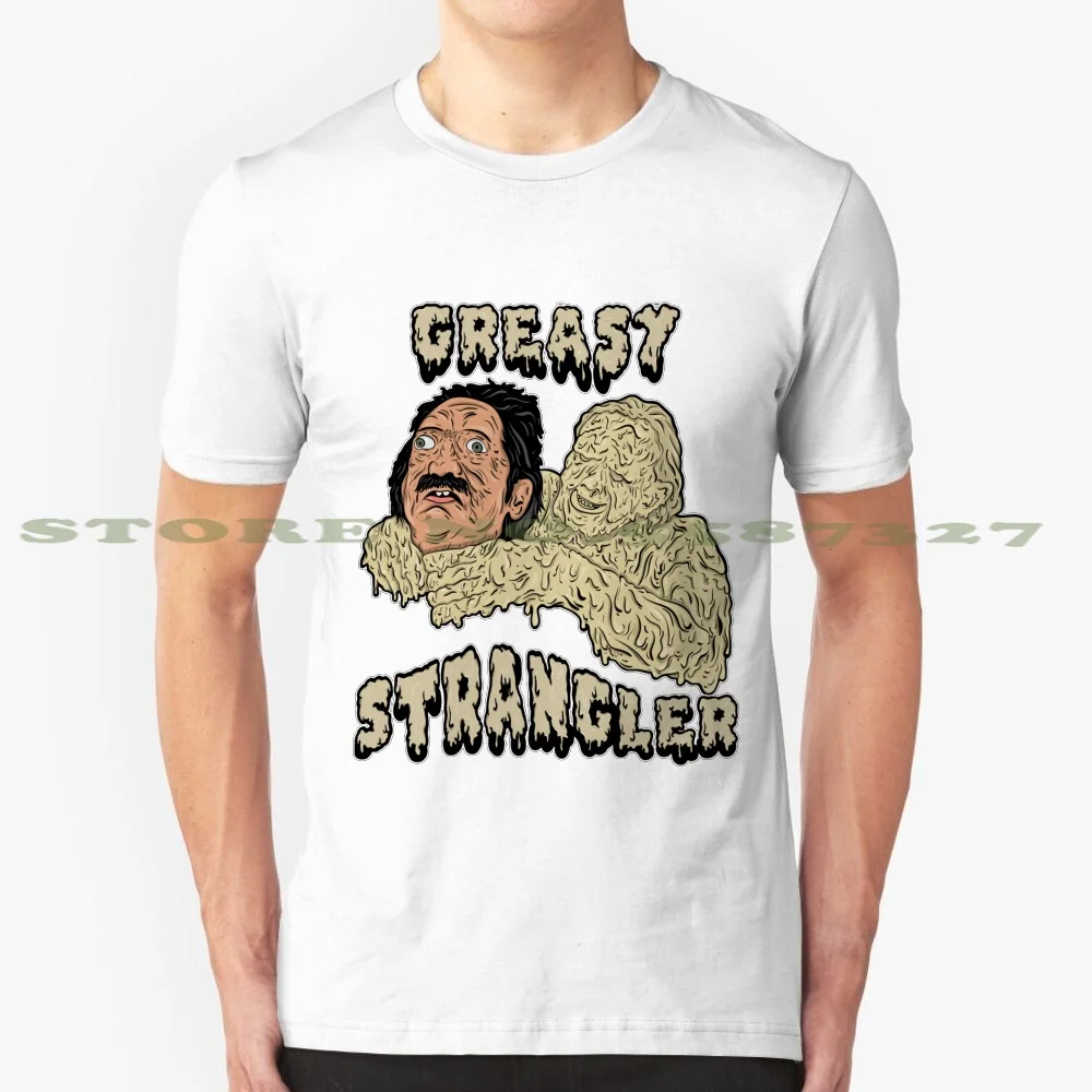 

The Greasy Strangler Cool Design Trendy T-Shirt Tee The Greasy Strangler Greasy Strangler Big Ronnie Horror Movie Greese Comedy