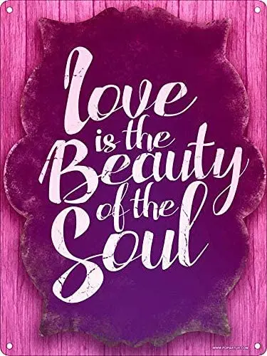 

Vincenicy Metal Sign Great Aluminum Tin Sign Love is The Beauty of The Soul Sign 12" X 8"