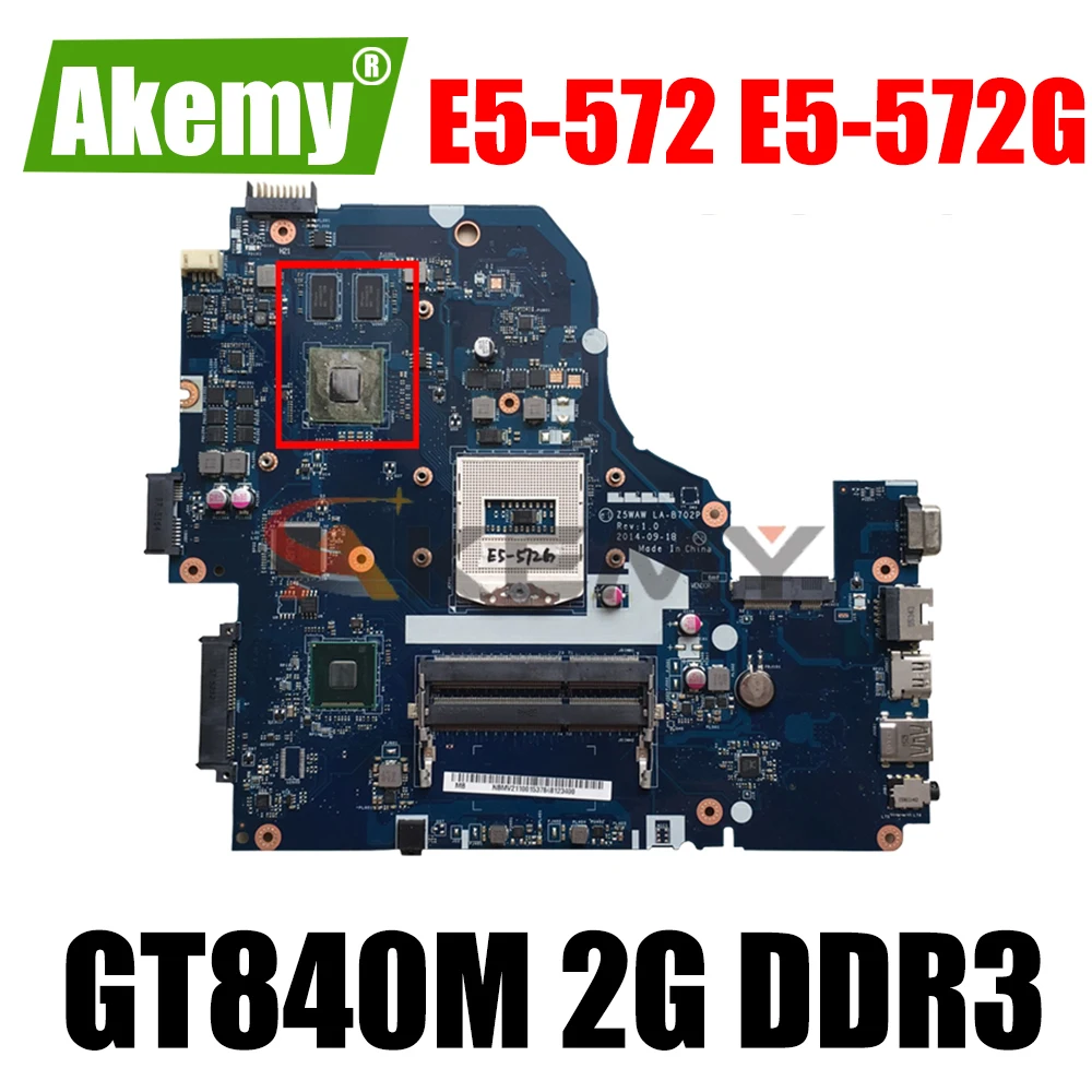 

NBMQ011001 Z5WAW LA-B702P motherboard for ACER E5-572 E5-572G Laptop motherboard PGA947 HM87 GT840M 2G DDR3 100% test work