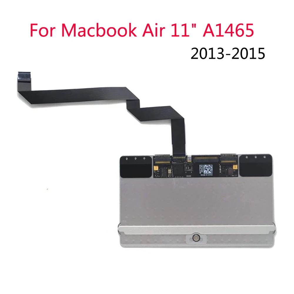 

A1465 Original Touchpad TouchPad For Apple Macbook Air 11" A1465 2013 2014 2015 Year Trackpad With Cable
