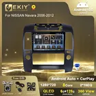 EKIY T7 для NISSAN Navara 2006-2012 Android автомобильный мультимедийный плеер QLED DSP GPS Navi авторадио автомобильный радиоприемник Carplay стерео 2 Din DVD