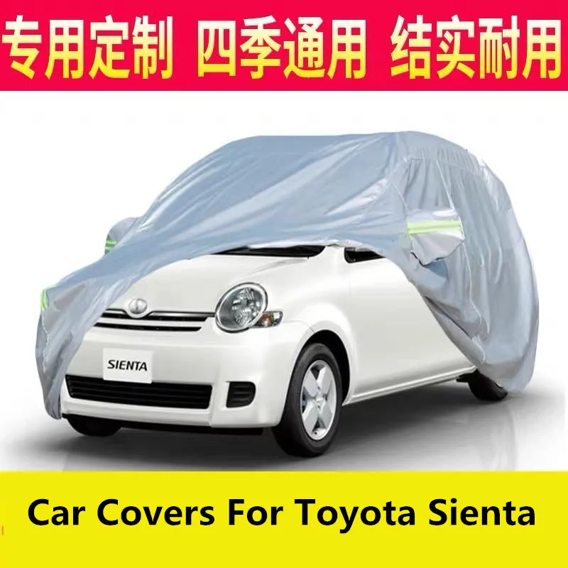 Car Covers For Toyota Sienta Sun and rainproof car cover Previa Car exterior protective cover