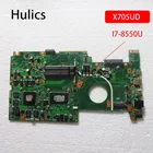 Материнская плата Hulics для ноутбука Asus X705UDR, X705UD, X705, N705U, основная плата T7-8550U