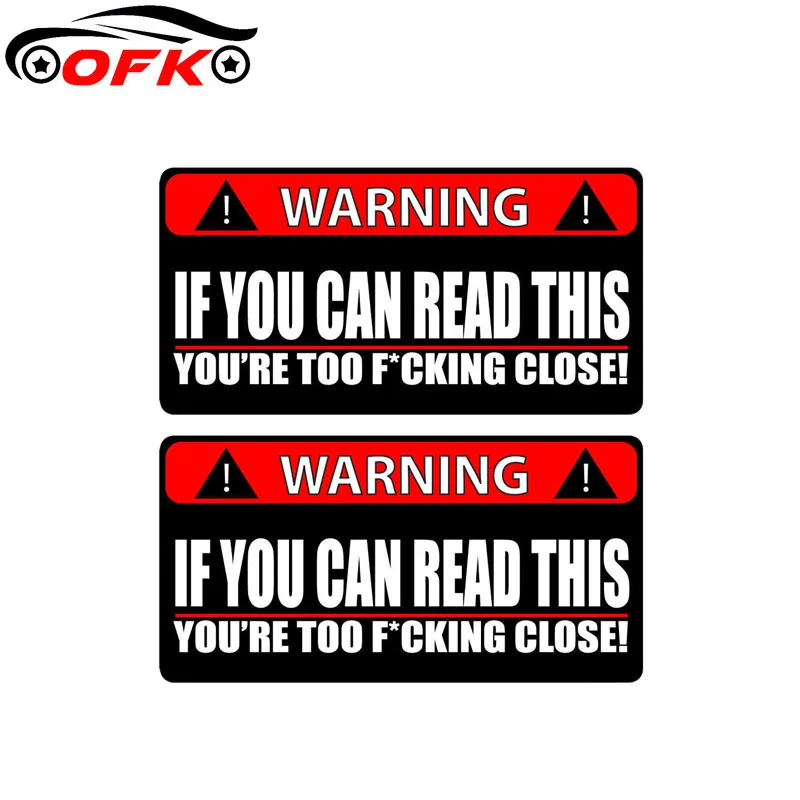 

2X WARNING Car Sticker IF YOU CAN READ THIS YOURE TOO CLOSE PVC Funny Decal 14CM*7.1CM