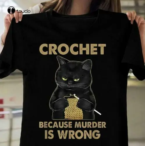 

Crochet Because Murder Is Wrong - Tshirt Tee Shirt