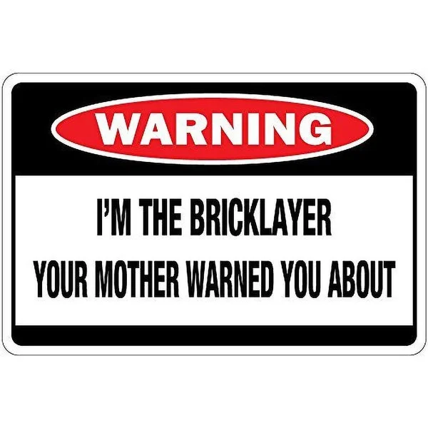 

Warning Bricklayer Mother Warned You About Retro tin sign nostalgic ornament metal poster garage art deco bar cafe shop