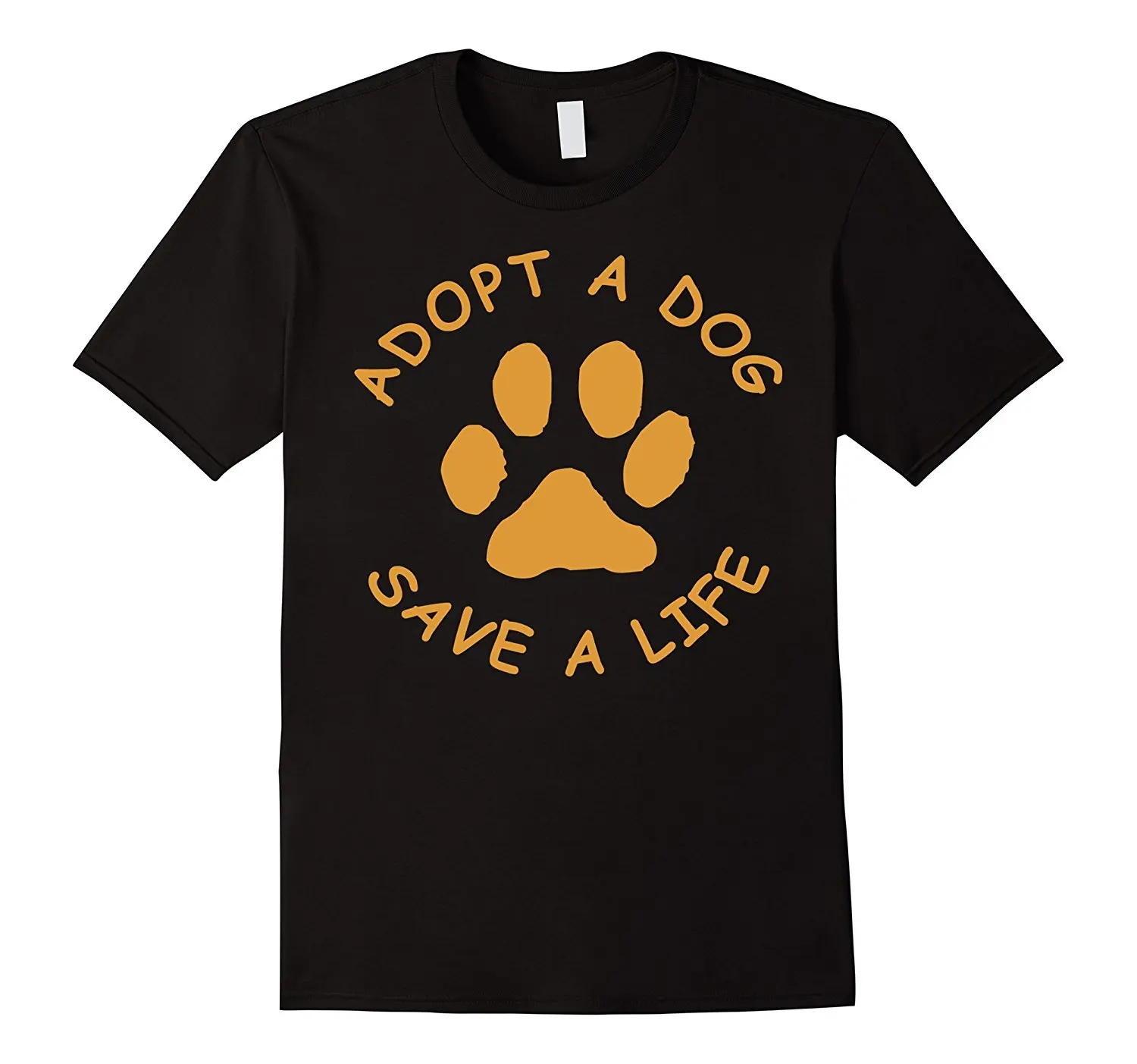 

Adopt A Dog T-Shirt (Save A Life Tee Shirt, Rescue Dog) New Metal Short Sleeve Casual 2018 Latest Men T-Shirt Fashion
