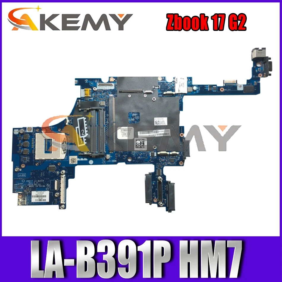 

Материнская плата Akemy 784213-501 784213-001 для HP Zbook 17 G2, ноутбука, материнская плата ZBK17 LA-B391P PGA947 HM7, тест ОК, быстрая доставка