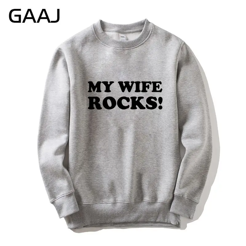 

GAAJ "My Wife Rocks" Print Letter Men Women Sweatshirt Coats Male Cool Tracksuit Sweatshirt Hip Hop Streetwear Clothes
