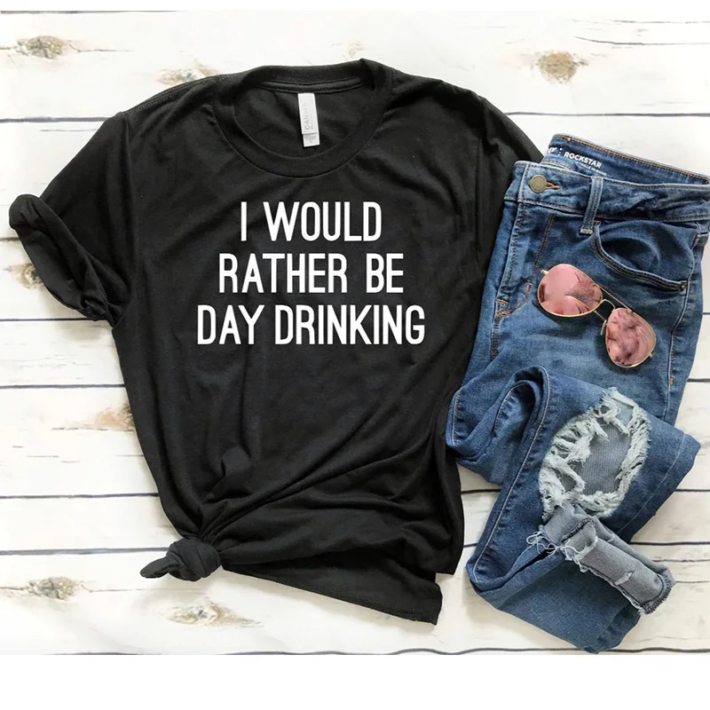 Новая женская футболка с принтом I Would Rather Be Day графическим милая крутая