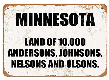 

Rustic Minnesota - Land of Andersons, s, Nelsons and Olsons. Vintage Look Metal Sign