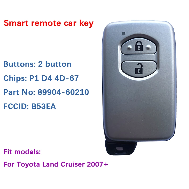 

CN007175 Aftermarket 2 Button Smart Key For Toyota Land Cruiser 2007+ B53EA P1 D4 4D-67 Chip 433MHz 89904-60210 Keyless Go
