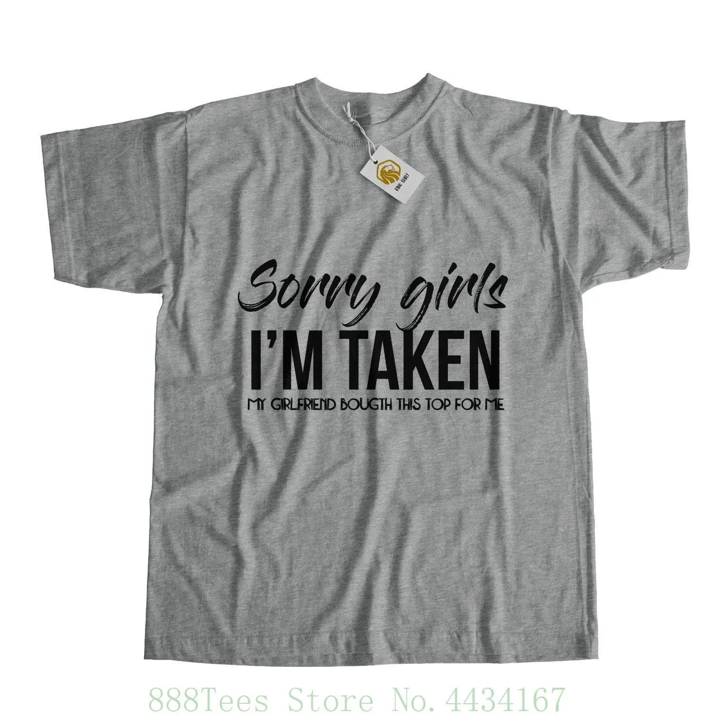 

Sorry Girls I'm Taken My Girlfriend Bougth This Top For Me Tshirt Love Boyfriend Shirt Boyfriends Gift T shirt Fashion