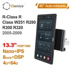 1920*1080 Android 10,0 Ownice вращение на 13,3 дюймов для Mercedes Benz R-Class R Class W251 R280 R300 R320 2005 - 2009 Автомагнитола