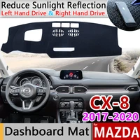 for mazda cx 8 2017 2018 2019 2020 anti slip mat dashboard cover pad sunshade dashmat protect carpet car accessories rug cx 8