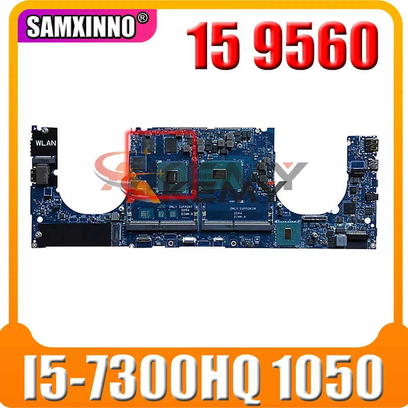 

Материнская плата для ноутбука Dell XPS 15 9560 CAM00/01 LA-E331P материнская плата CN-0F3K91 0F3K91 F3K91 SR23S I5-7300HQ 1050 100% рабочих