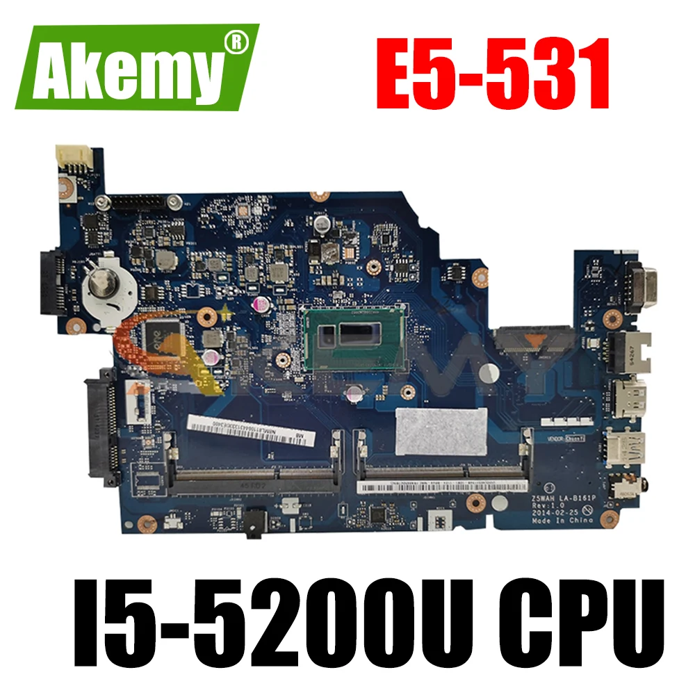 

Материнская плата для ноутбука ACER Aspire E5-531 i5-5200U материнская плата для ноутбука SR23Y DDR3