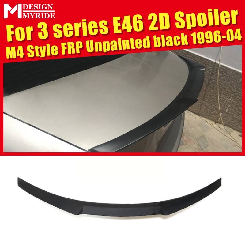 Для BMW E46 Coupe спойлер AEM4 Style High Kick FRP Неокрашенный Грунтовка черные крылья 3 Series 320i 325i