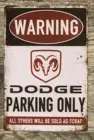 Предупреждение Dodge, только для парковки, для гаража, магазин Ram, зарядное устройство, Декор, табличка, настенное искусство, мужская пещера