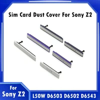 for sony z2 repair micro sd usb sim card slot dust plug cover charging port for sony xperia z2 l50w d6503 d6502 d6543 dust cover