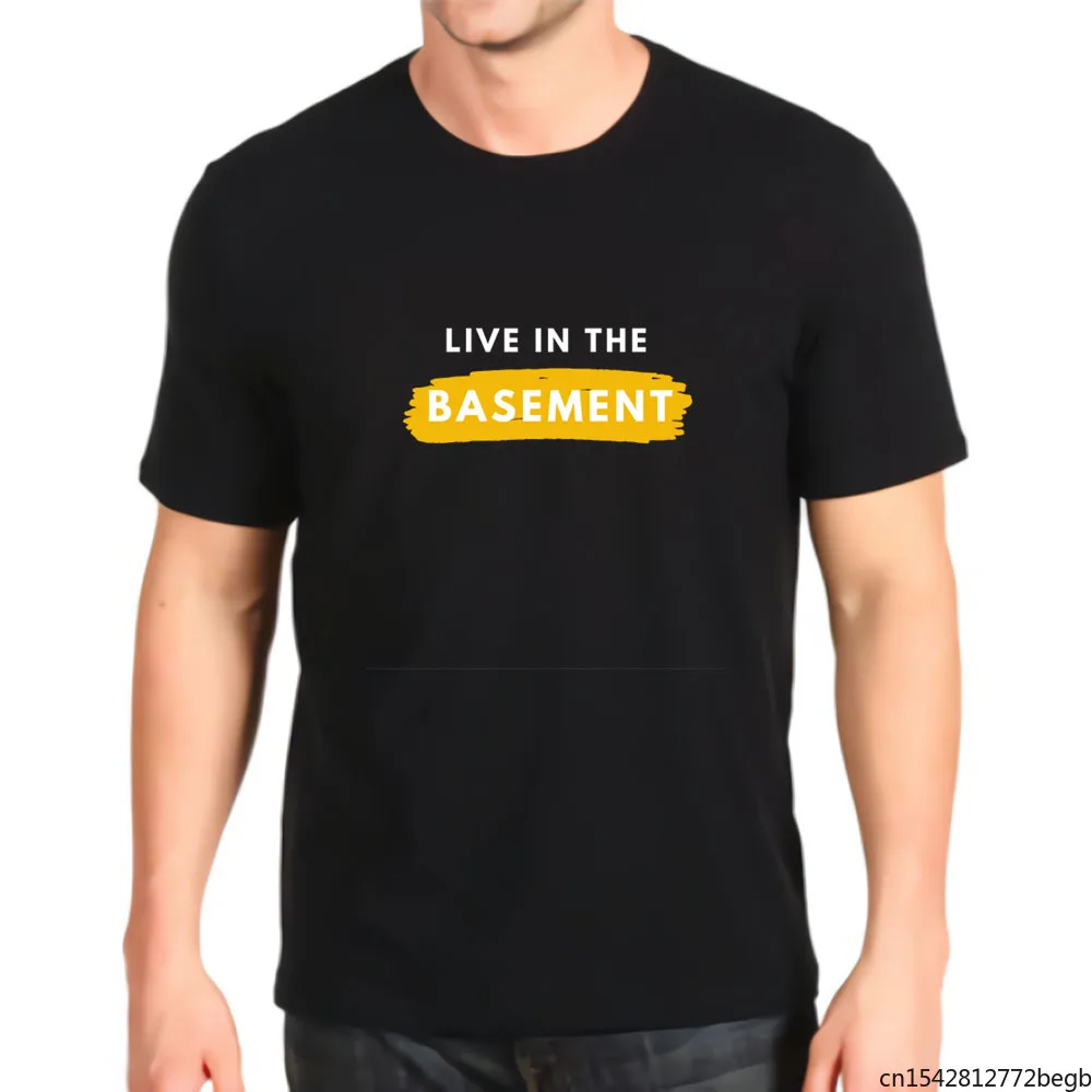 

Live In The Basement Men's T Shirt
