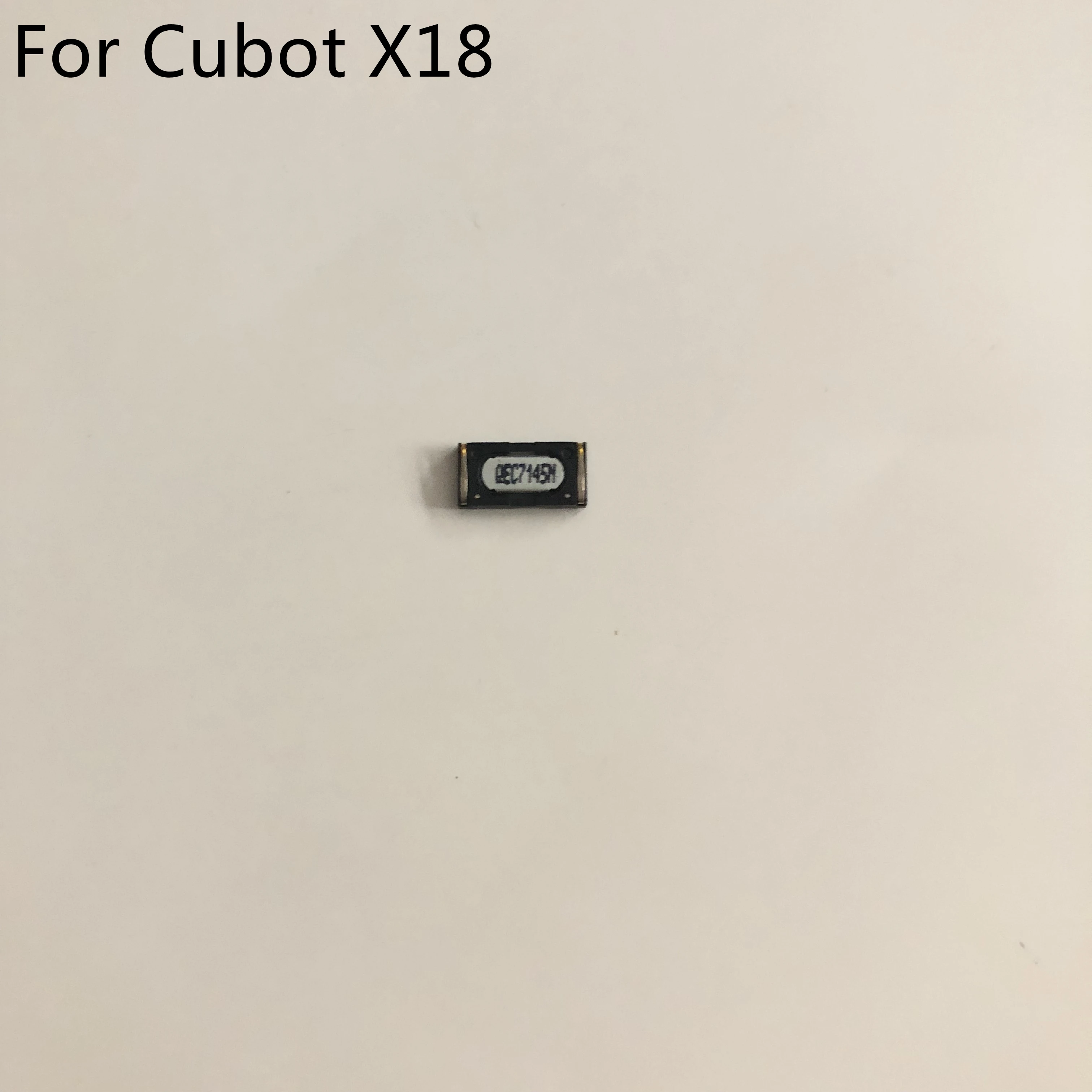 Голосовой приемник Cubot X18 наушники динамик для смартфона MT6737T Quad Core 5 7 дюйма HD 720x1440