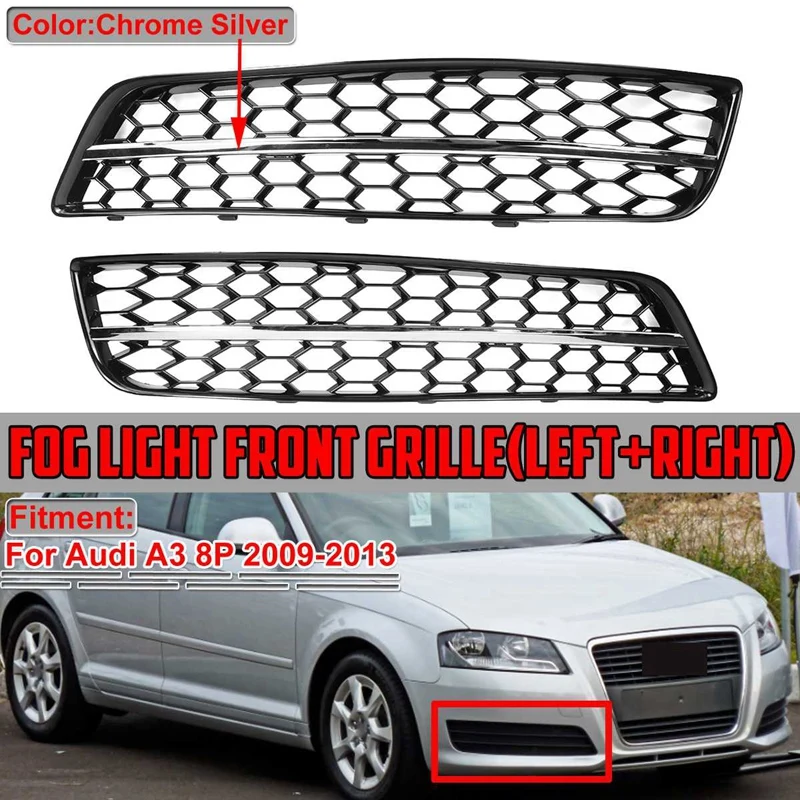 

Silver HONEYCOMB Car Front Fog Light Grill Cover for- A3 8P 2009-2013 8P0807682J 8P0807681AA T94 Honeycomb Grille