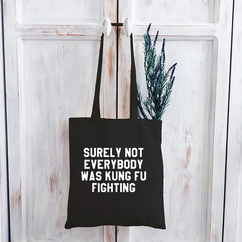 

Surely Not Everybody Was Kung Fu Fighting Tshirt Women Harajuku Funny Shirt 2020 Korean Clothes Streetwear Tee Casual new