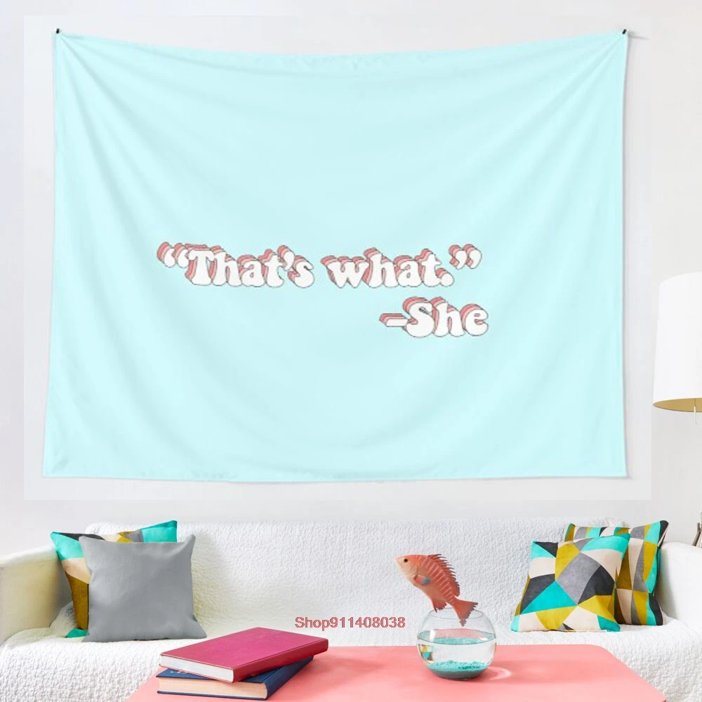 

That s What She Said tapestry Wall Hanging Tapestries for Living Room Beach Towel Blanket