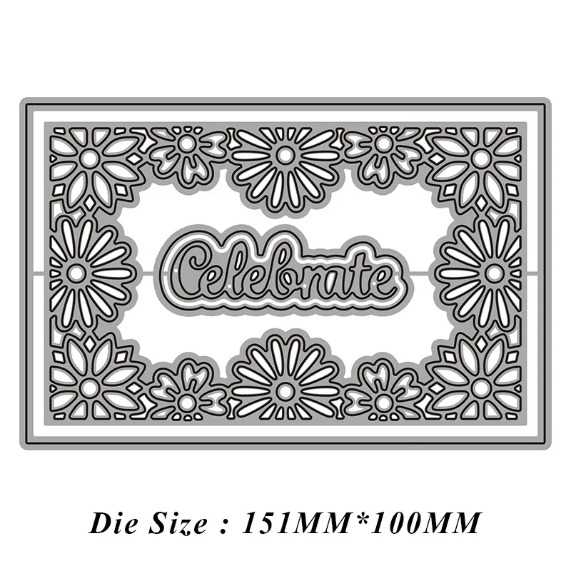 

Celebrate Flower Rectangle Frame Metal Cutting Dies Cut Die Mold Card Scrapbooking Paper Craft Knife Mould Blade Punch Stencil