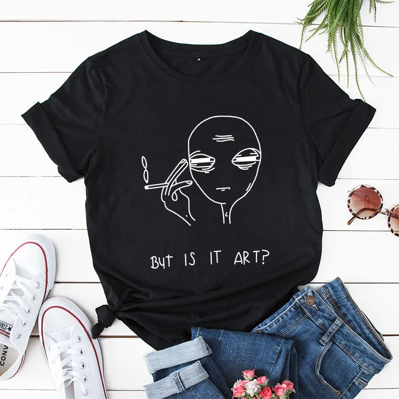Женские рубашки Alien Smoking с надписью BUT IS IT ART летняя футболка принтом хлопковая