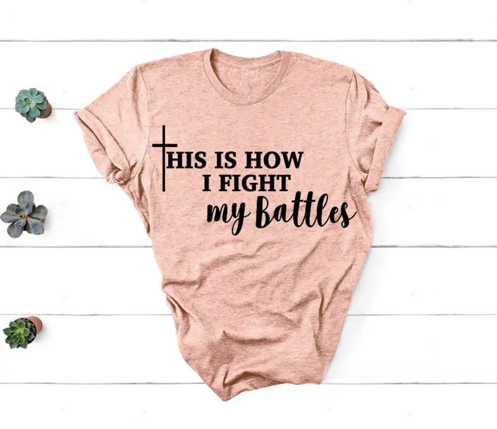 Женская модная футболка унисекс с рисунком как я сражаюсь моими сражениями и