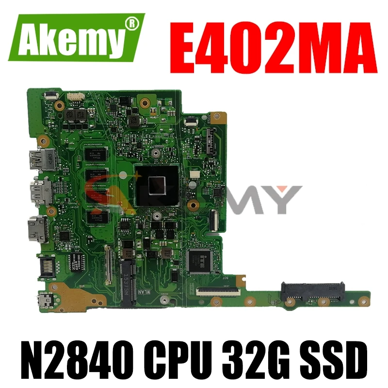 

E402MA материнская плата для ноутбука For Asus подходит для 14 "ноутбуков E402MA E402M Mianboard W/( N2840 CPU + 2GB RAM + 32G SSD )100% ТЕСТ ОК