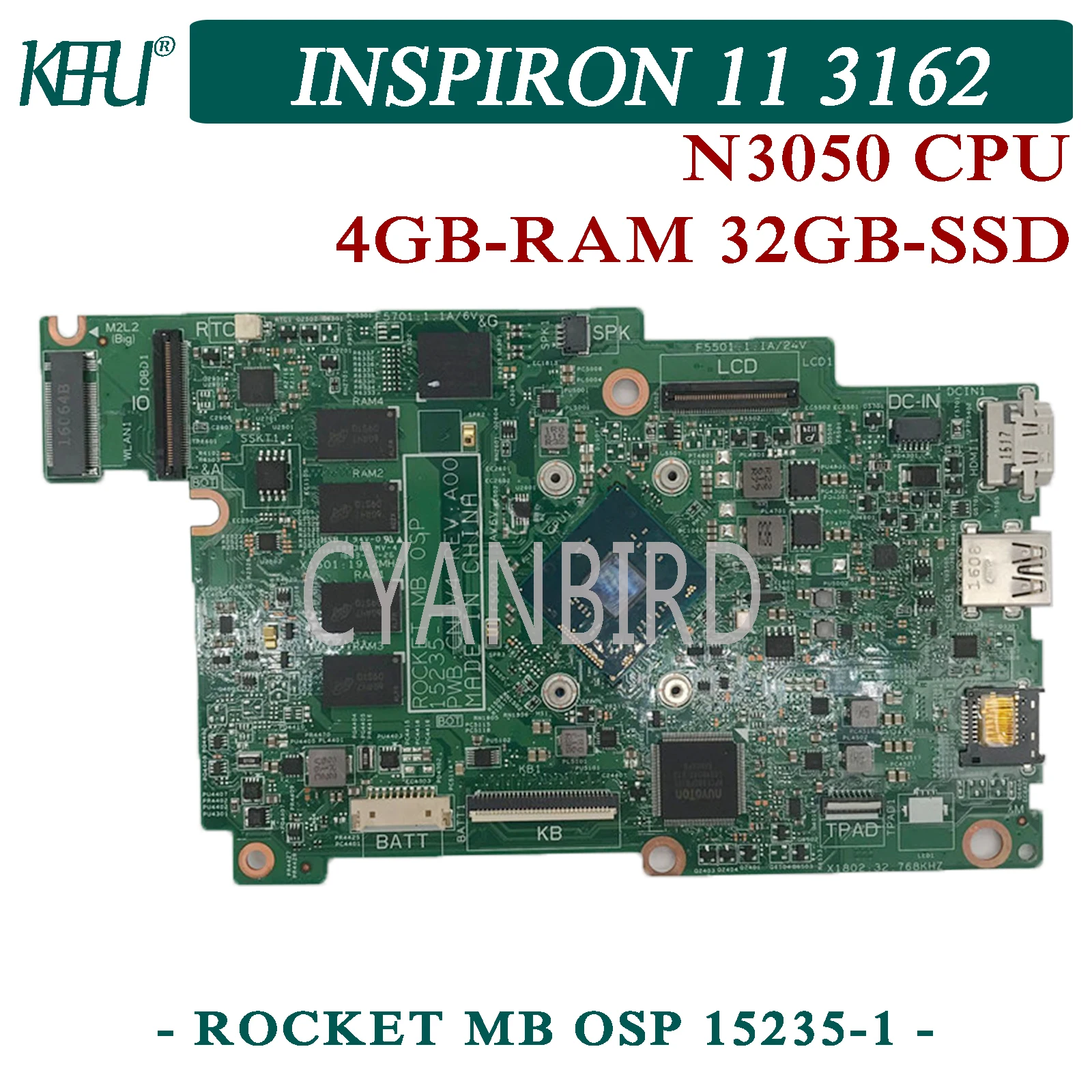 KEFU ROCKET MB OSP 15235-1 original mainboard for Dell Inspiron 11-3162 with 4GB-RAM N3050 CPU 32GB-SSD Laptop motherboard