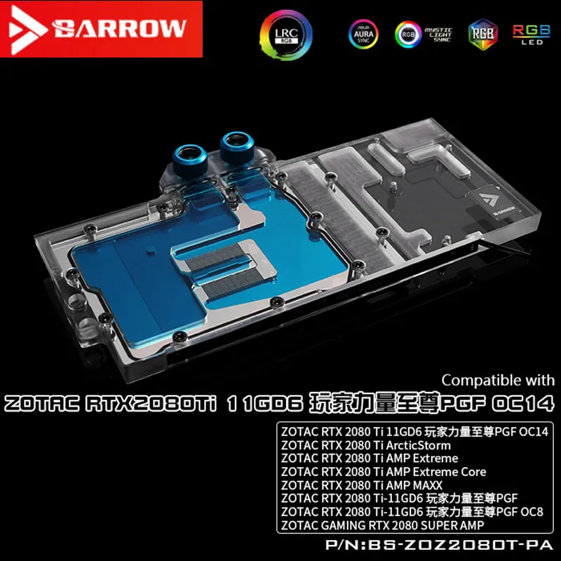 

Barrow BS-ZOZ2080T-PA полный охват графической карты блок водяного охлаждения для Zotac RTX2080Ti 11GD6 PGF OC14 / RTX2080Ti AMP Extreme